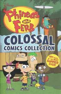 Phineas and Ferb Colossal Comics Collection (Phineas and Ferb)