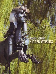 Geordie Lishman : Hidden Worlds