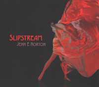 Jenn E Norton : Slipstream