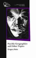 Psychic Geographies and Other Topics （13TH）