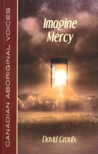 Imagine Mercy (Canadian Aboriginal Voices)
