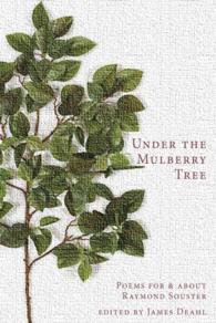 Under the Mulberry Tree : Poems for & about Raymond Souster