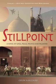 Stillpoint : A Novel of War, Peace, Politics and Palestine