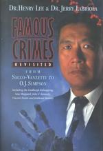 Famous Crimes Revisited : From Sacco-Vanzetti to Oj Simpson