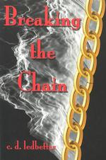 Breaking the Chain