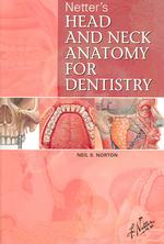 Netter's Head and Neck Anatomy for Dentistry (Netter Basic Science) （1ST）