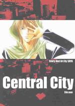 Central City : File One