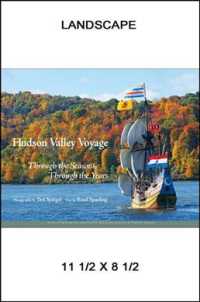 Hudson Valley Voyage : Throught the Seasons, through the Years