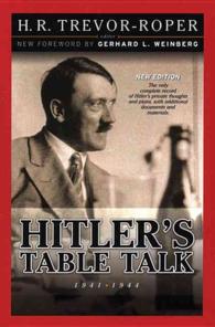 Hitler's Table Talk 1941-1944 : His Private Conversations