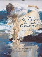 A Proven Strategy for Creating Great Art