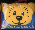 My Ragged Bears Cuddly Book