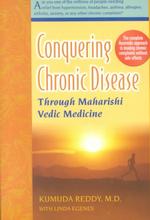 Conquering Chronic Disease through Maharishi Vedic Medicine