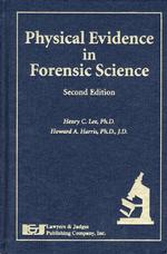 Physical Evidence in Forensic Science （2ND）