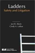 Ladders : Safety and Litigation