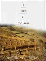 A Love of the Land : Selected Writings of John Fraser Hart