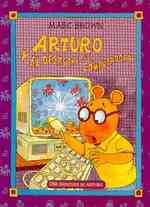 Arturo y el desastre de la computadora/ Arthur's Computer Disaster (Una aventura de Arturo / an Arthur Adventure)