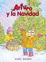 Arturo Y La Navidad/ Arthur's Christmas (Una Aventura De Arturo / an Arthur Adventure)