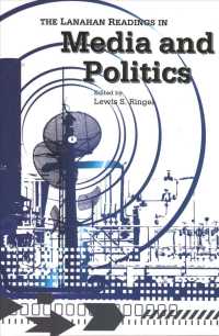 The Lanahan Readings in Media and Politics