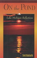 On the Pond : Lake Michigan Reflections