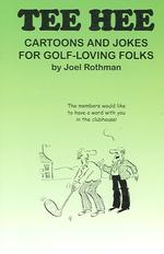 Tee Hee : Cartoons and Jokes for Golf-loving Folks