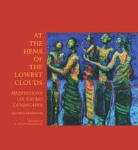 At the Hems of the Lowest Clouds : Meditations on Navajo Landscapes