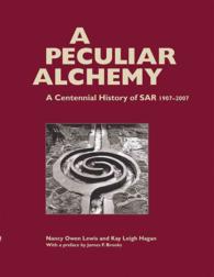 A Peculiar Alchemy : A Centennial History of SAR 1907-2007