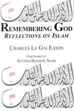 Remembering God : Reflections on Islam
