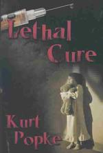 Lethal Cure （First Edition）