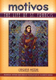 Motivos : The Life of St. Francis （Bilingual）