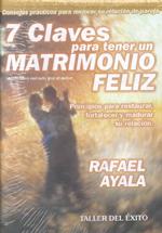 Sieta Claves Para Tener UN Matrimonio Feliz (2-Volume Set) : Principios Para Restaurar, Fortalecer Y Madurar Su Relacion