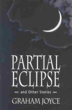 Partial Eclipse and Other Stories （Signed）