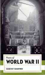 Poets of World War II : (American Poets Project #2) (American Poets Project)