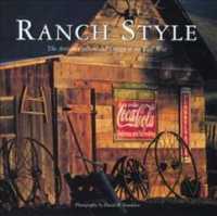 Ranch Style : The Artistic Culture and Design of the Real West