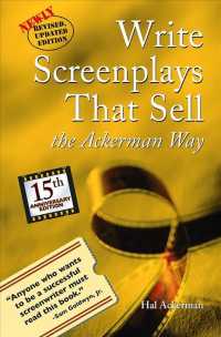 Write Screenplays That Sell : The Ackerman Way （2 REV UPD）