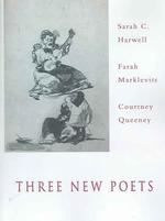 Three New Poets