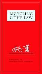 Bicycling & the Law : Your Rights as a Cyclist