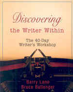 Discovering the Writer within : The 40 Day Writer's Workshop