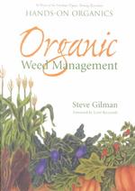 Organic Weed Management: a Project of the Northeast Organic Farming Association of Massachusetts