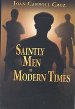 Saintly Men of Modern Times