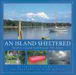 An Island Sheltered : Shelter Island Celebrates 350 Years