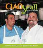Ciao Y'All : Recipes from the Pbs Series Cucina Amore