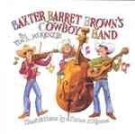 Baxter Barret Brown's Cowboy Band （HAR/COM）