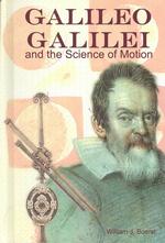 Galileo Galilei and the Science of Motion (Great Scientists)