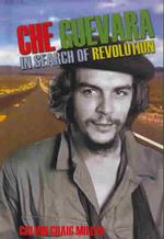 Che Guevara : In Search of Revolution (World Leaders)