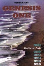 Genesis One : 888 the Sacred Code of Creation 999