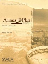 Animas-La Plata Project, Volume XIII : Special Studies (Swca Research Paper) （2ND）