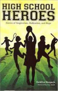 High School Heroes : Stories of Inspiration, Dedication and Hope