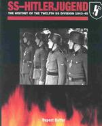 Ss-Hitlerjugend : The History of the 12th Ss Division 1943 - 1945