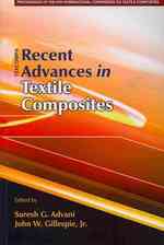 Recent Advances in Textile Composites : Proceedings of the 9th International Conference on Textile Composites （9TH）
