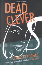 Dead Clever : A Lily Pascale Mystery (Lily Pascale Mysteries)